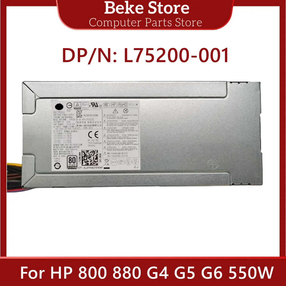 Beke Original For HP 800 880 G4 G5 G6 550W Power Supply PA-5551-1HA PCK026 L75200-001 L75200-004 High Quality