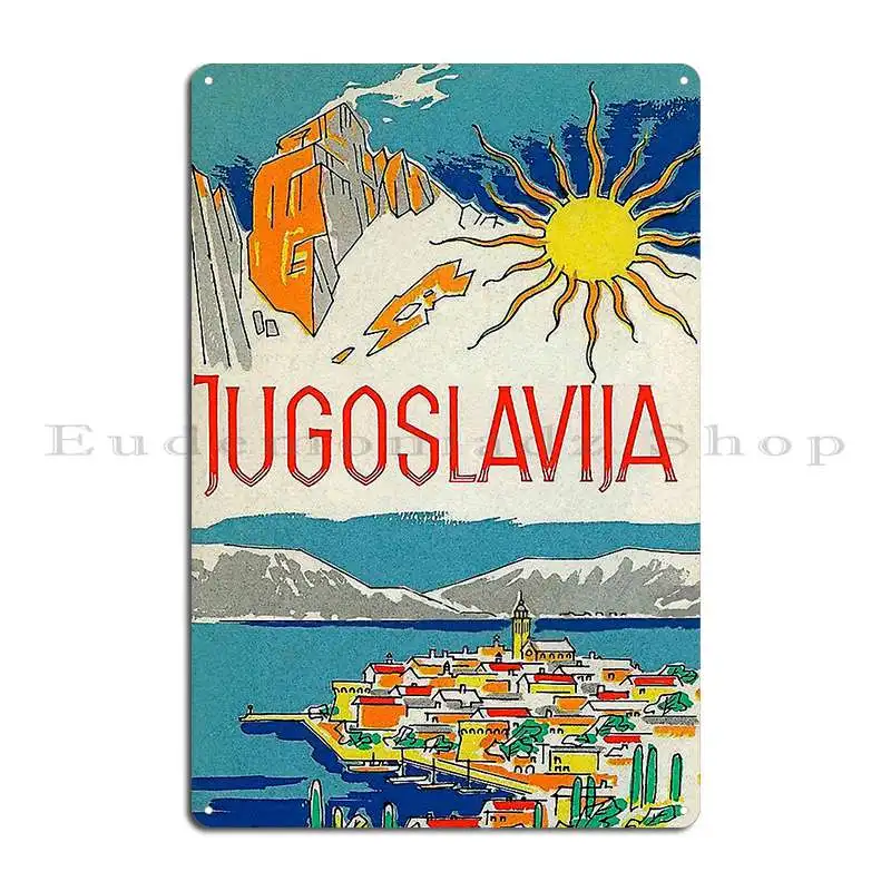 Yugoslavia Vintage Retro Travel Poster Metal Sign Wall Decor Create Customize Pub Wall Mural Tin Sign Poster