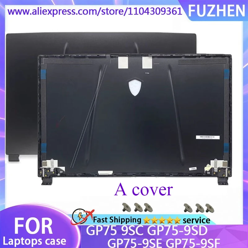 New For GP75 Leopard 9SC GP75-9SD GP75-9SE GP75-9SF LCD Back Cover Front Bezel Hinges  Palm Bottom Cover Compatible GP75 Series