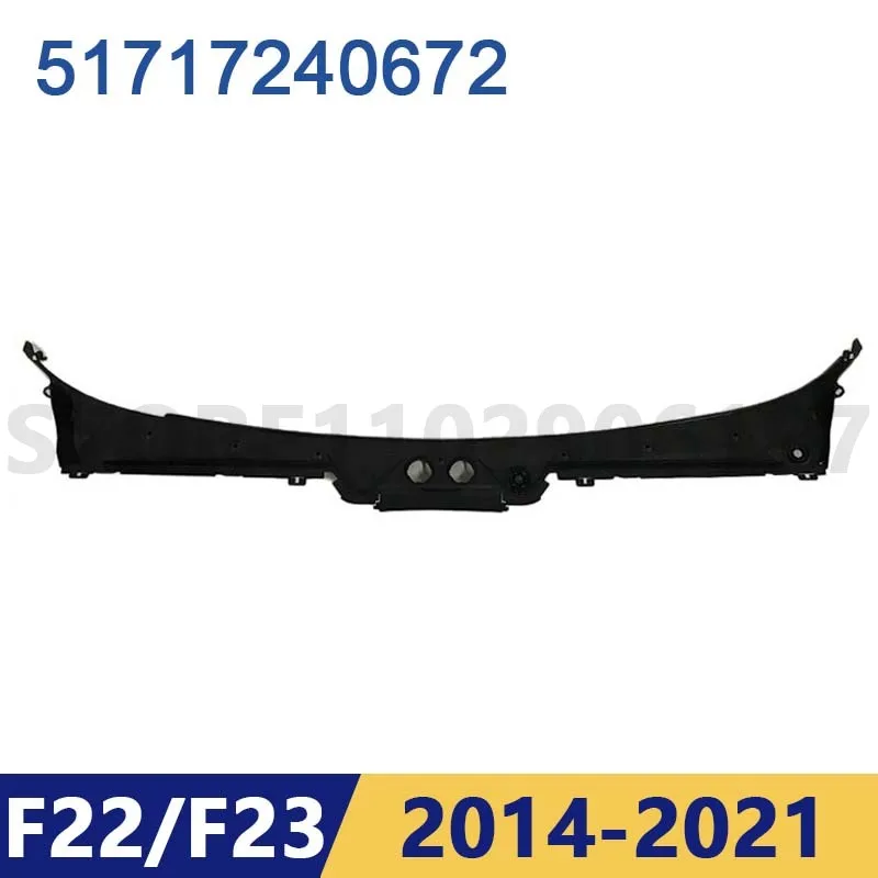 for 2014-2021 F22 F23 BMW 228i 228iX 230i 230iX M2 M235i M235iX M240i M240iX Windshield Wiper Cowl Panel Cover 51717240672