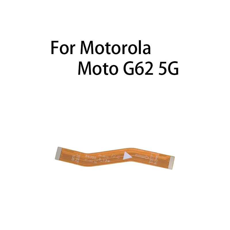 

Main Board Motherboard Connector Flex Cable For Motorola Moto G62 5G