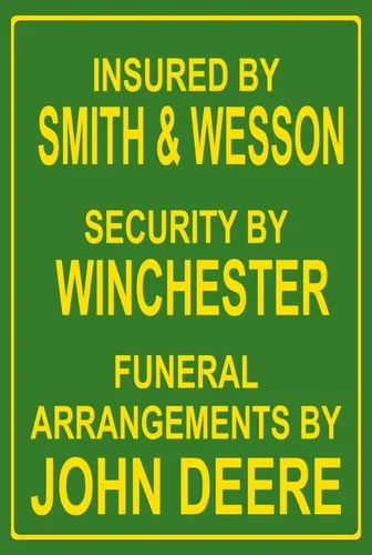 Insured By & Wesson Funny ; Aluminum Metal Sign