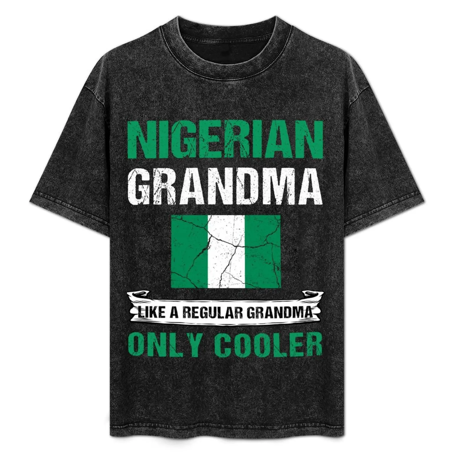 Nigerian Grandma Like A Regular Grandma Only Cooler T-Shirt street wear Aesthetic clothing t shirt for men