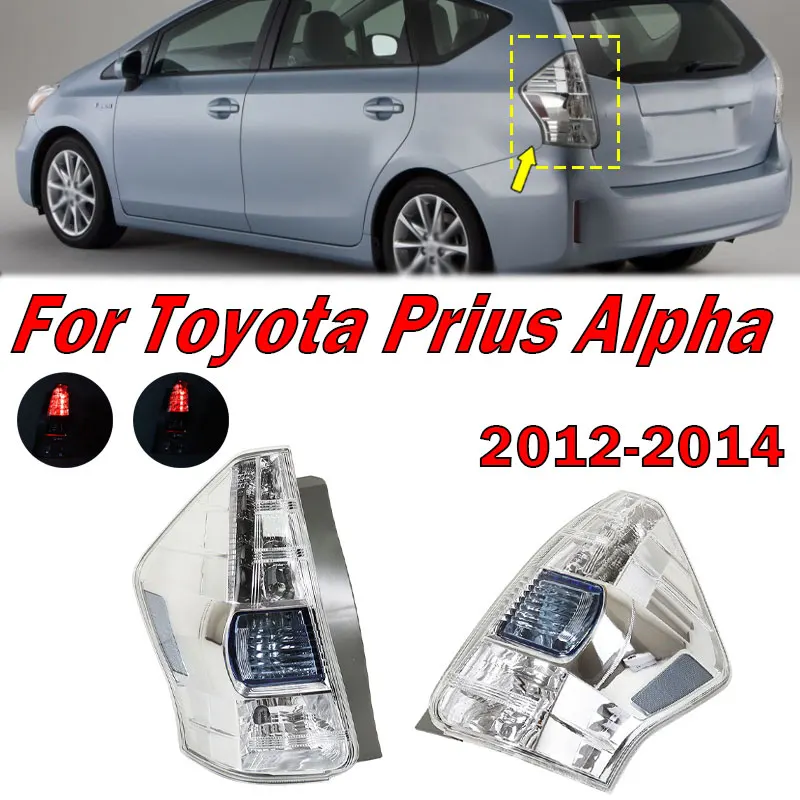 81560-47140 For Toyota Prius Alpha 2012-2014 Tail Light Signal Lamp Warning Brake Light Exterior Accessories Taillight Assembly