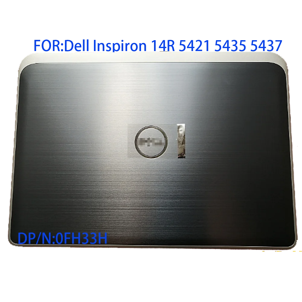 For Dell Inspiron 14R 5421 5435 5437 laptop LCD back cover gray 0fh33h brand new quality fh33h