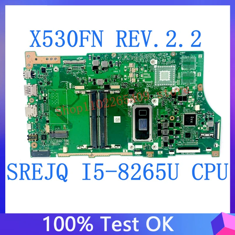 

X530FN REV.2.2 High Quality Mainboard For ASUS VivoBook X530FN Laptop Motherboard With SREJQ I5-8265U CPU 100% Full Working Well