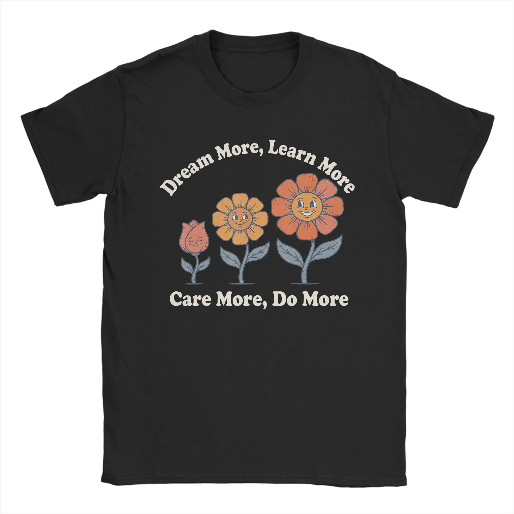 Men T-Shirt Dream More Learn More Care More do More T-Shirts Harajuku Summer Tee Shirt Vintage Print Pure Cotton Clothing
