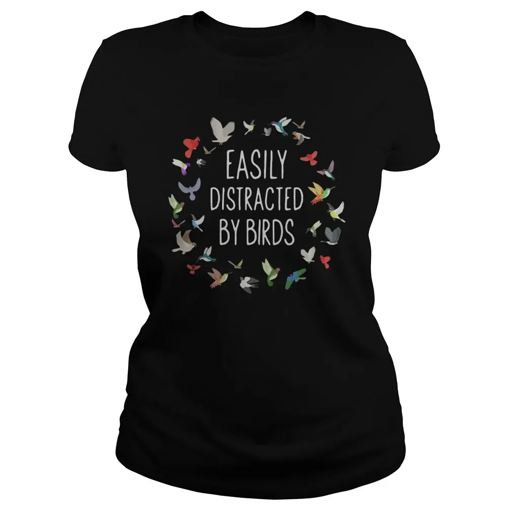 

Easily Distracted By Birds Women's T-Shirt