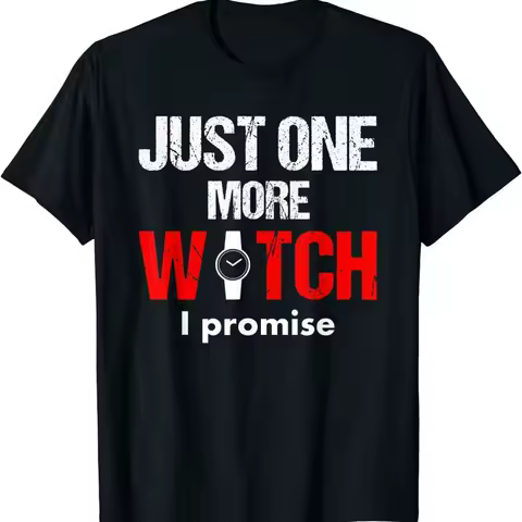 NEW LIMITED Watch Collector Funny Collecting Watches Idea T Shirt S 3XL