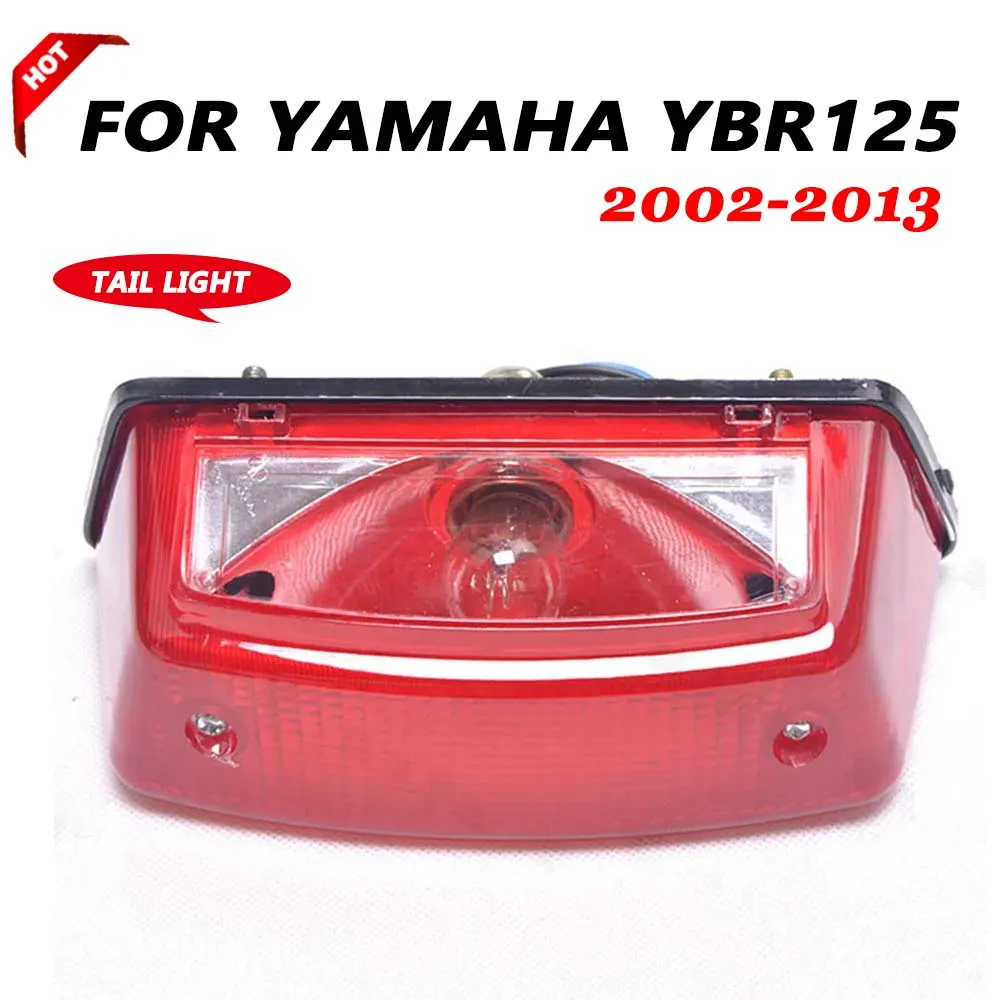 

For YAMAHA YBR125 YBR 125 2002 2003 2004 2005 - 2013 Motorcycle Tail Light Rear Lamp Housing Brake Signal Taillight Assembly