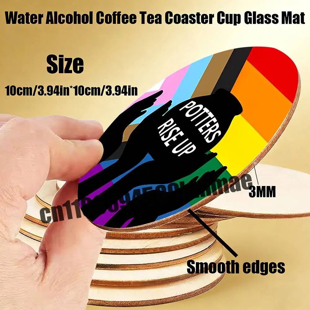 

For Potters Rise Up Inclusive Pride Water Coffee Tea Coaster Cup Glass Mat 10CM Wood Round Wooden Heat Proof