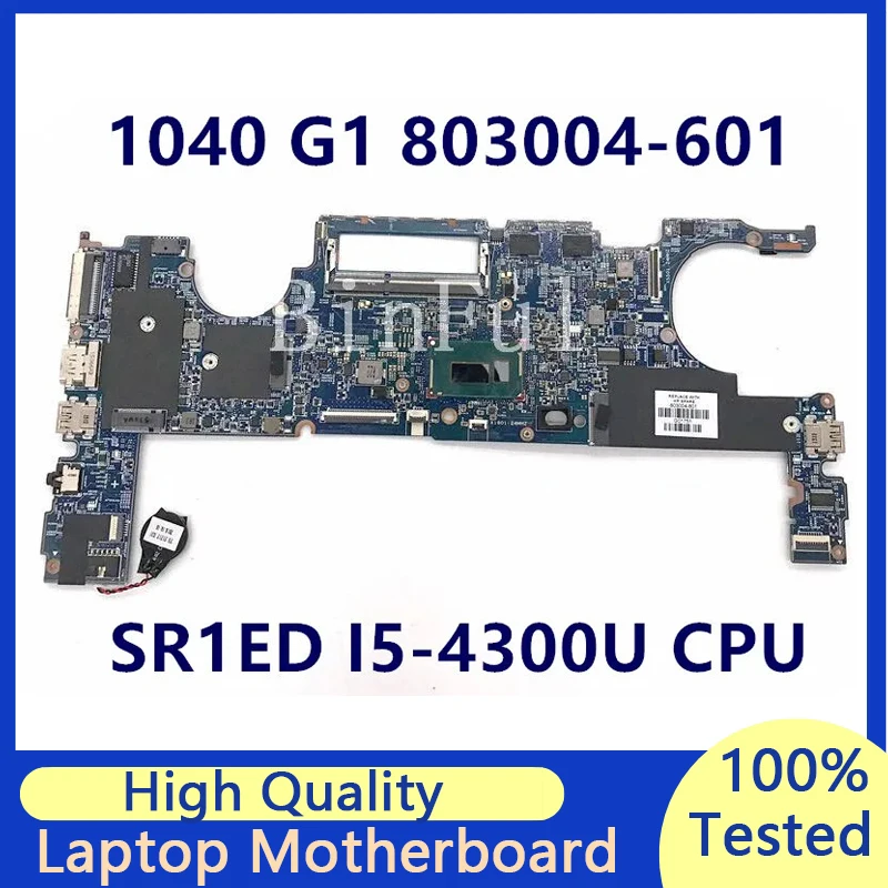 

803004-601 803004-001 803448-601 For HP 1040 G1 Laptop Motherboard 13317-2 48.4LU22.021 With SR1ED I5-4300U CPU 100% Tested Good