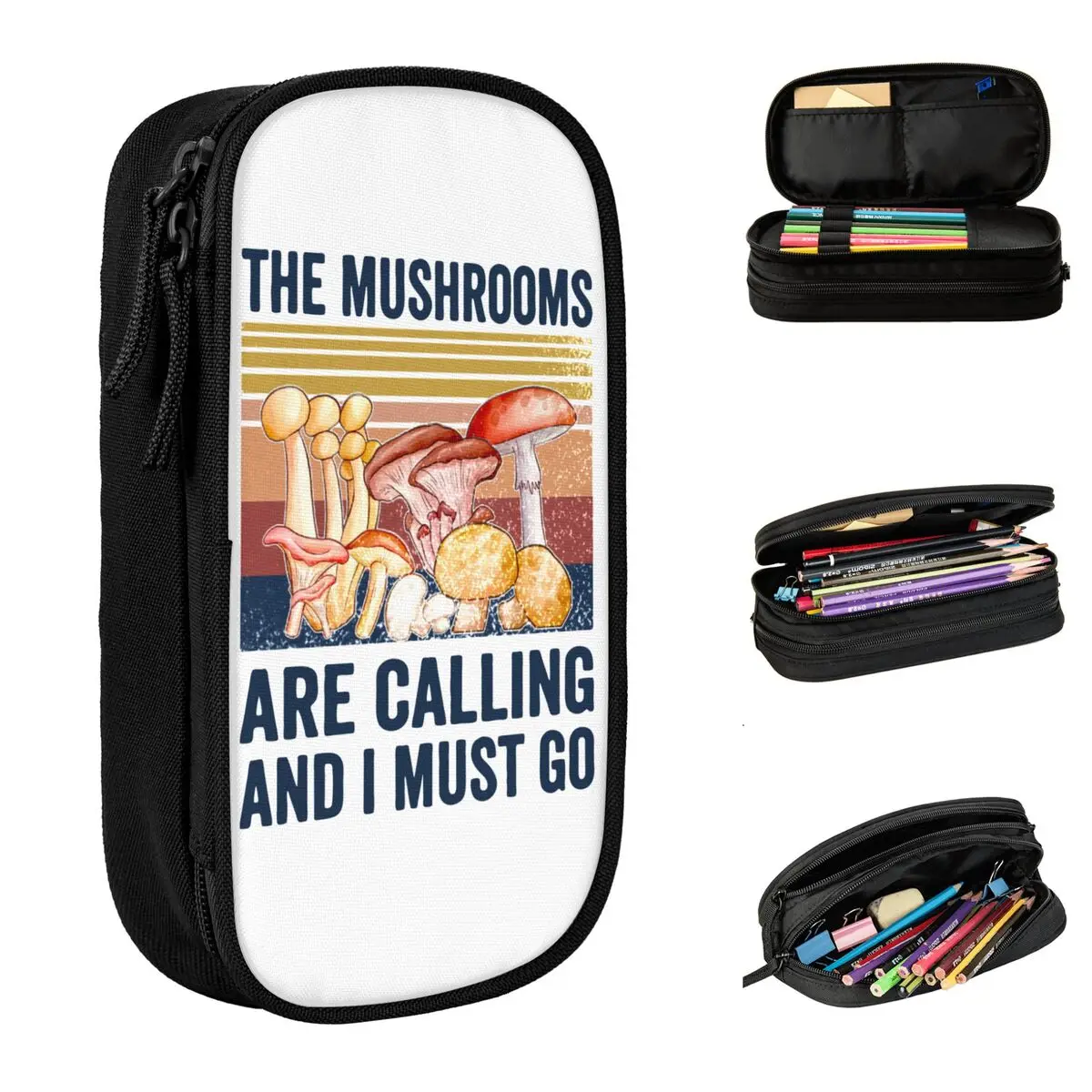 The Mushrooms Are Calling And I Must Go Pencil Cases Mushroom Hunter Pen Box Bags Girl Boy Large Storage School Pencilcases