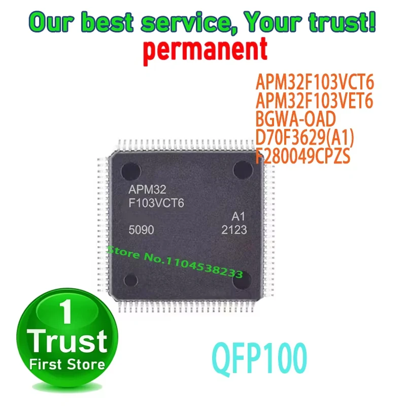 1PCS/LOT APM32F103VCT6 APM32F103VET6 BGWA-OAD D70F3629(A1) F280049CPZS QFP100 NEW and Original in Stock