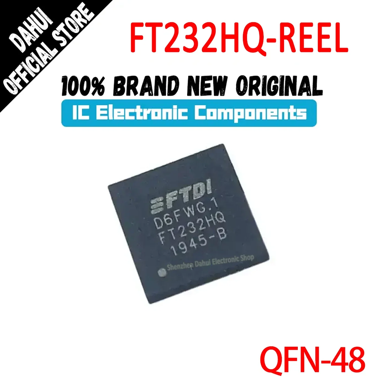 

FT232HQ-REEL FT232HQ FT2232 FT232 IC USB HS DUAL UART/FIFO 48-QFN