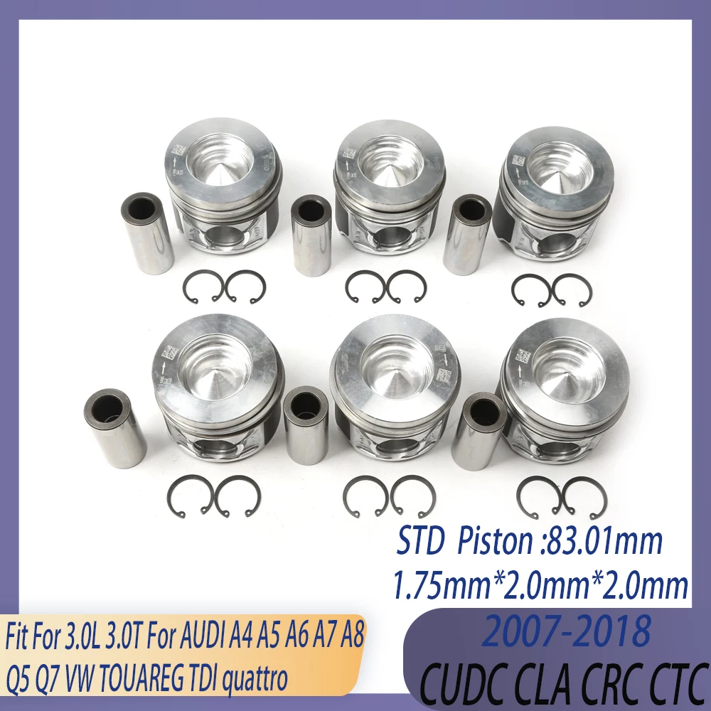 STD 6pcs Engine Part Piston & Rings Kit Fit 3.0 L Diesel 07-18 CUDC CLA CRC For AUDI A4 A5 A6 A7 A8 Q5 Q7 VW TOUAREG TDI quattro