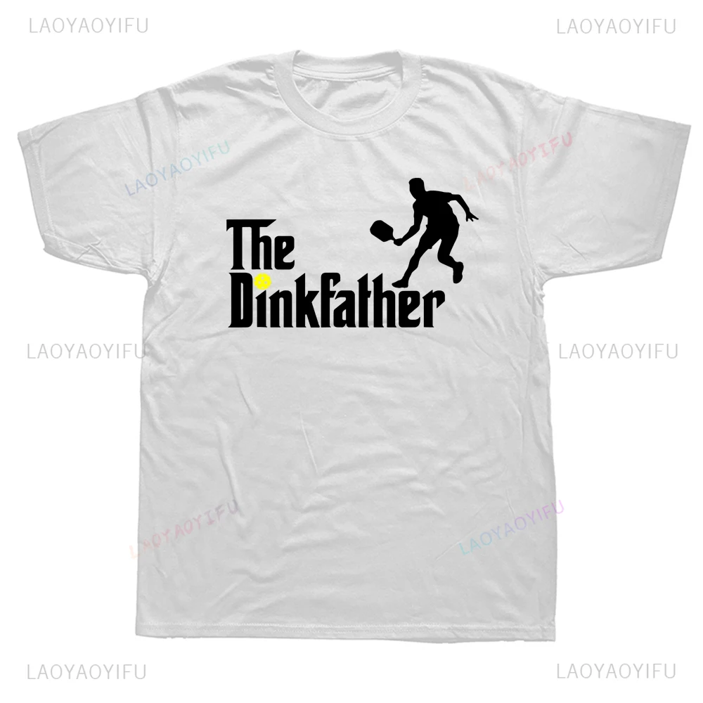 

Summer Style Funny Graphic The Dink Father Pickleball Dad T Shirts Streetwear Short Sleeve Mens T-shirt Fashion Loose Soft Tees