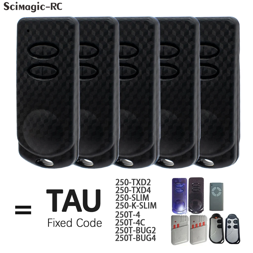 

1-10 шт. TAU 433 МГц пульт дистанционного управления для гаражных ворот Tau 250-SLIM, 250-K-SLIM, 250-TXD2, 250T-BUG2, 250T-4,250T-4C открытые ворота с фиксированным кодом