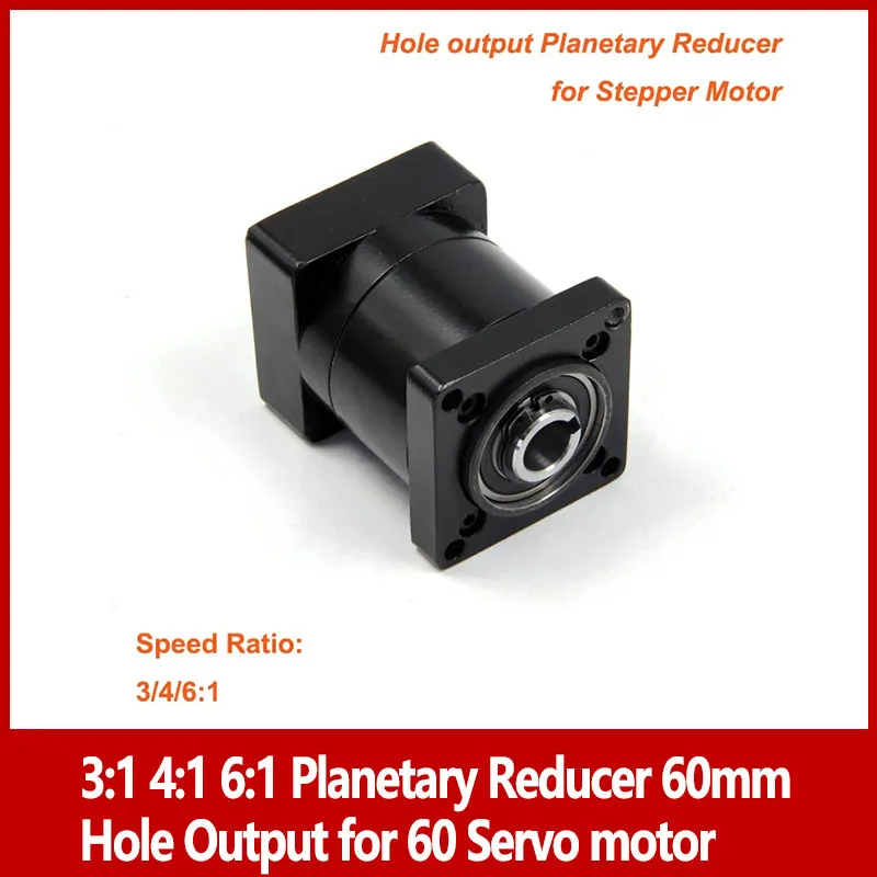 3:1 4:1 6:1 Planetary Reducer 60mm Hole Output for 60 Servo motor