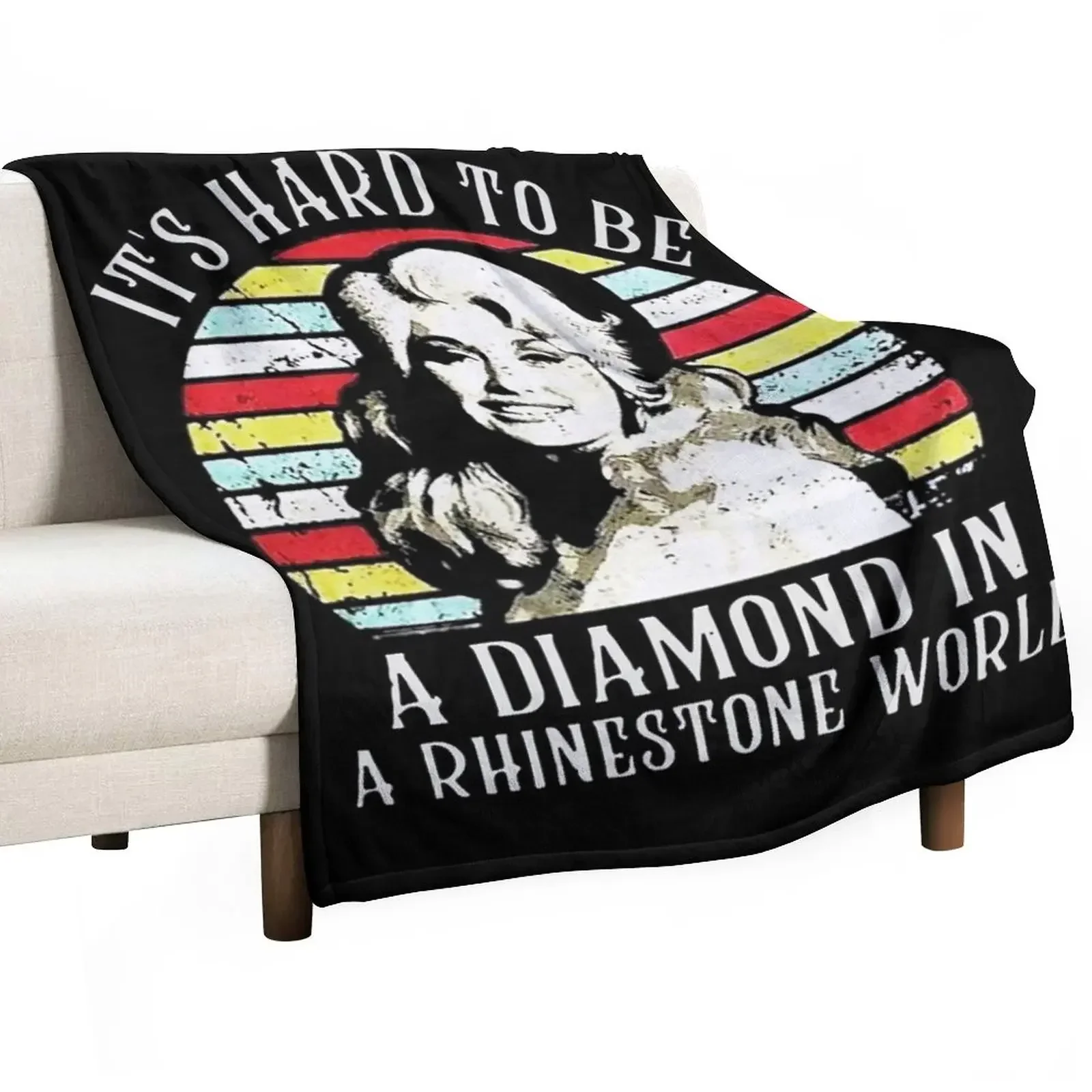 

It's Hard To Be A Diamond In A Rhinestone World Dolly Parton's Gifts Throw Blanket Quilt Tourist Stuffeds Multi-Purpose Blankets