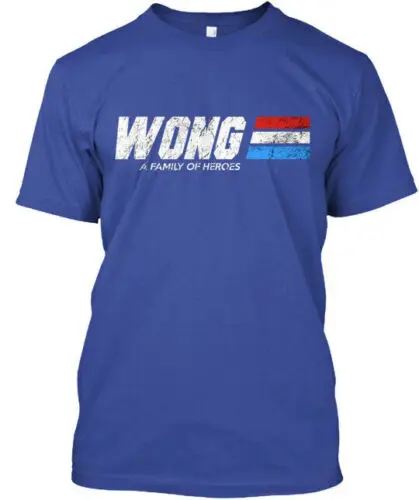 

Wong A Family Of Heroes T-Shirt Made in the USA Size S to 5XL