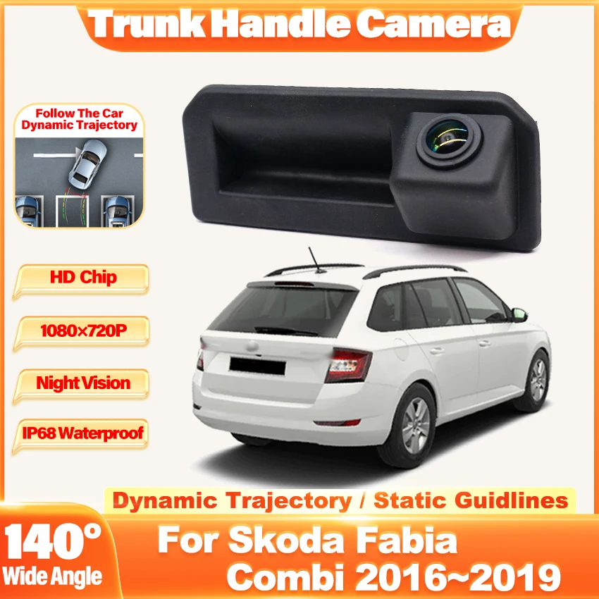 

Камера с ручкой багажника автомобиля 140 ° Для Skoda Fabia Combi 2016 2017 2018 2019 3th 5D Estate HD CCD ночное видение резервная камера заднего вида