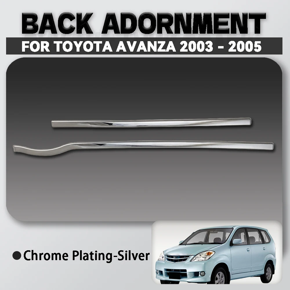 

Abs Chrome Plated Silver Car Back Adornment Trim For Toyota Avanza 2003 - 2005 Car Accessories Exterior Decorate