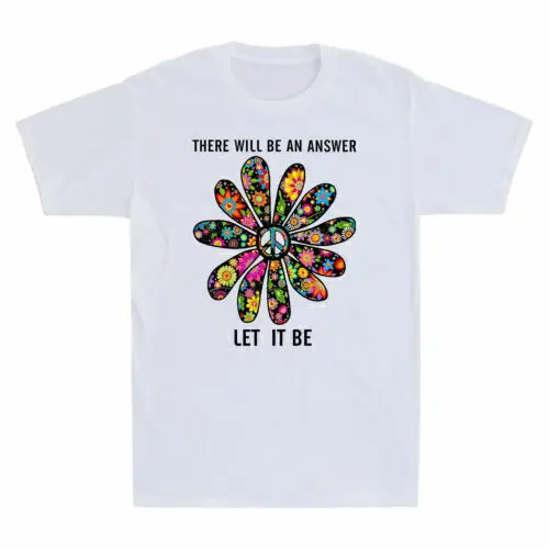 There Will Be An Answer Let It Funny Hippie Peace Flower Men's T Shirt