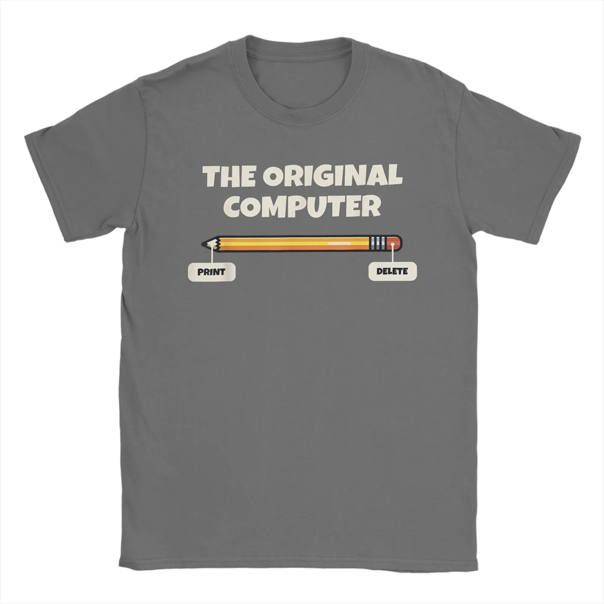 The Original Computer Funny Sarcastic T Shirt Men Pure Cotton T-Shirts Round Collar  Programmer Pencil Gift Tee Short Sleeve Top