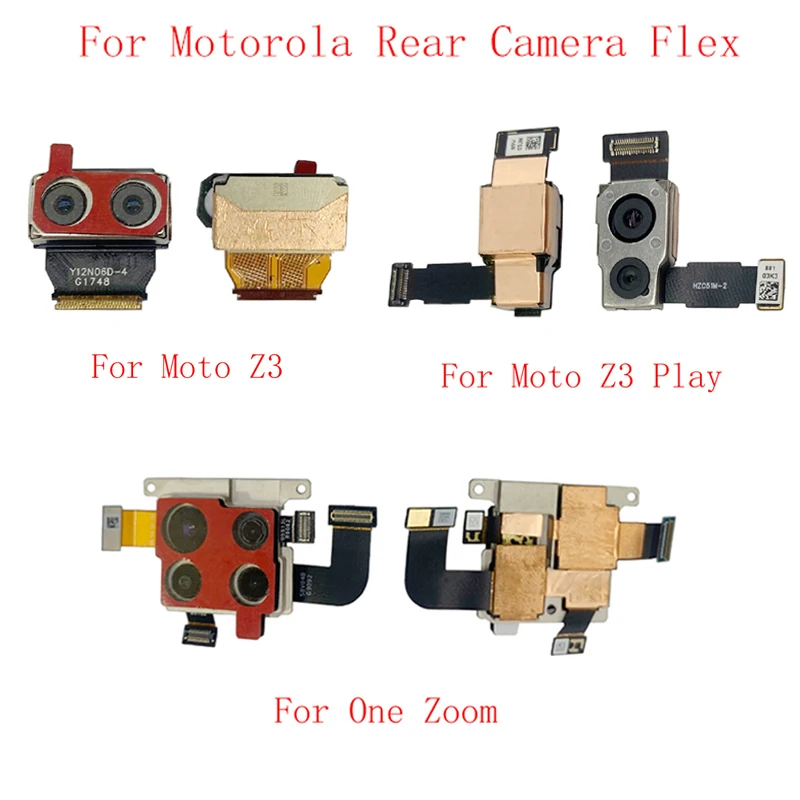 

Back Rear Camera Flex Cable For Motorola Moto Z3 Z3 Play One Zoom Main Big Camera Module Repair Replacement Parts