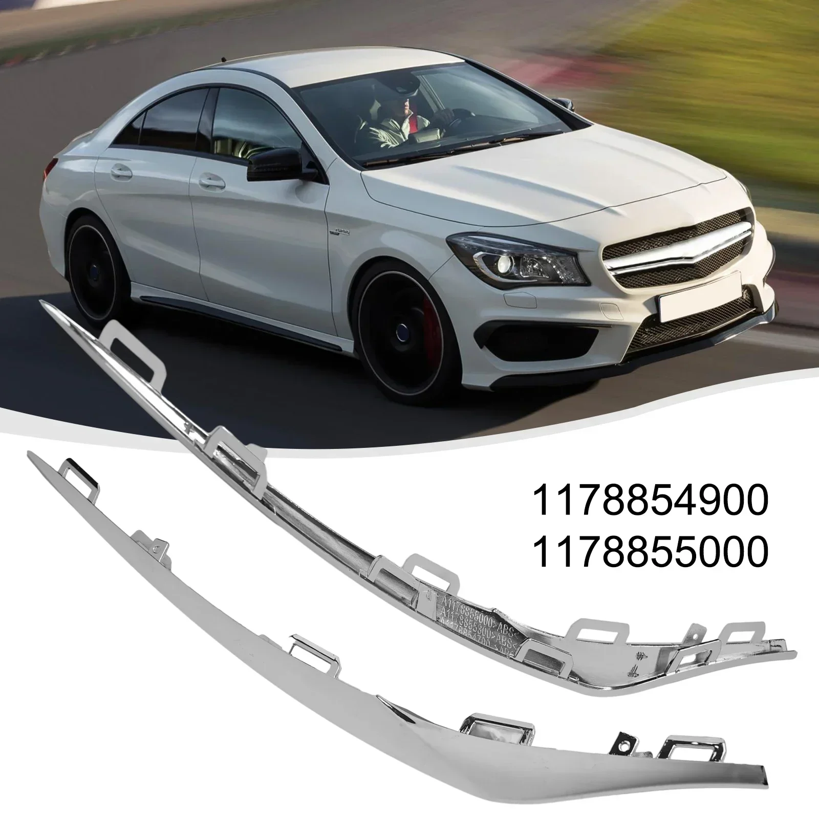 

Car Front Bumper Cover Molding Trim Electroplating Trim For Mercedes W117 CLA 180 200 250 2016-2019 1178854900 1178855000