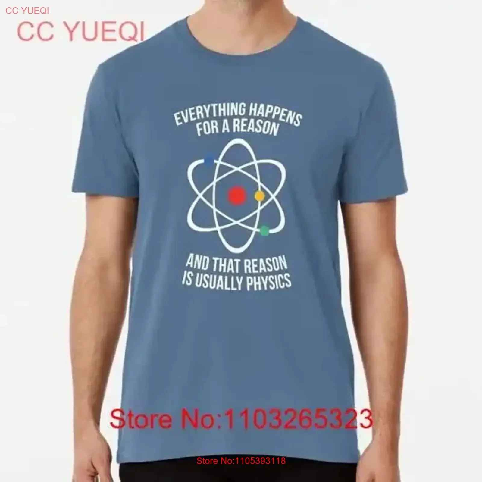 Everything Happens With A Reason That Is Physics S to 5XL Made in USA T Shirt vintage Washed designer clothes Stretched