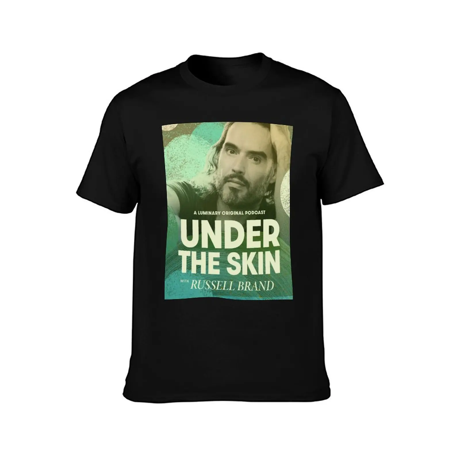 Under The Skin (with Russell Brand) T-Shirt Work Utility Casual Tee Shirt T-Shirt