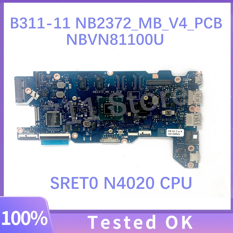 

NB2372_MB_V4_PCB NBVN81100U High Quality Mainboard For Acer TraveMate B311-11 Laptop Motherboard With SRET0 N4020 CPU 100%Tested