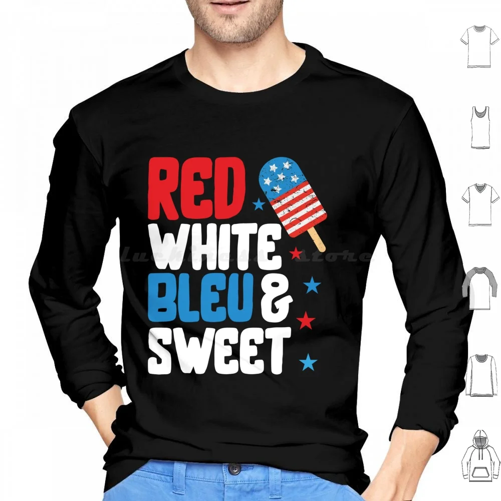 

Red White Blue Sweet Hoodies Long Sleeve 4th Of July America July 4th Fourth Of July Patriotic Usa Day American Flag
