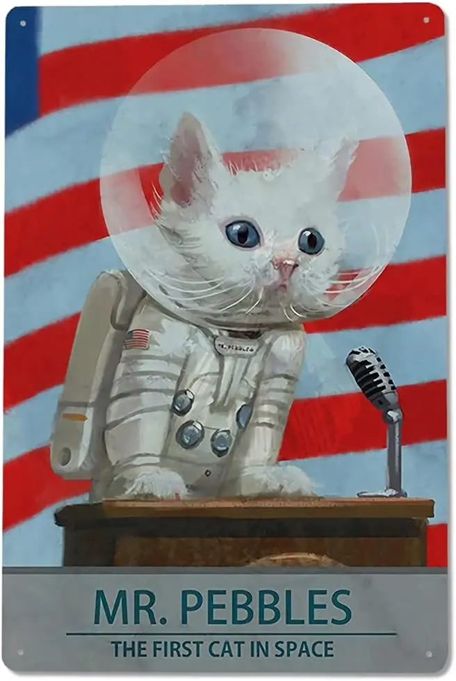 Metal Tin Retro Sign Wall Poster Sign Metal Sign Mr. Pebbles The First Cat in Space Vintage Signs Retro Tin Signs Wall Art Sign