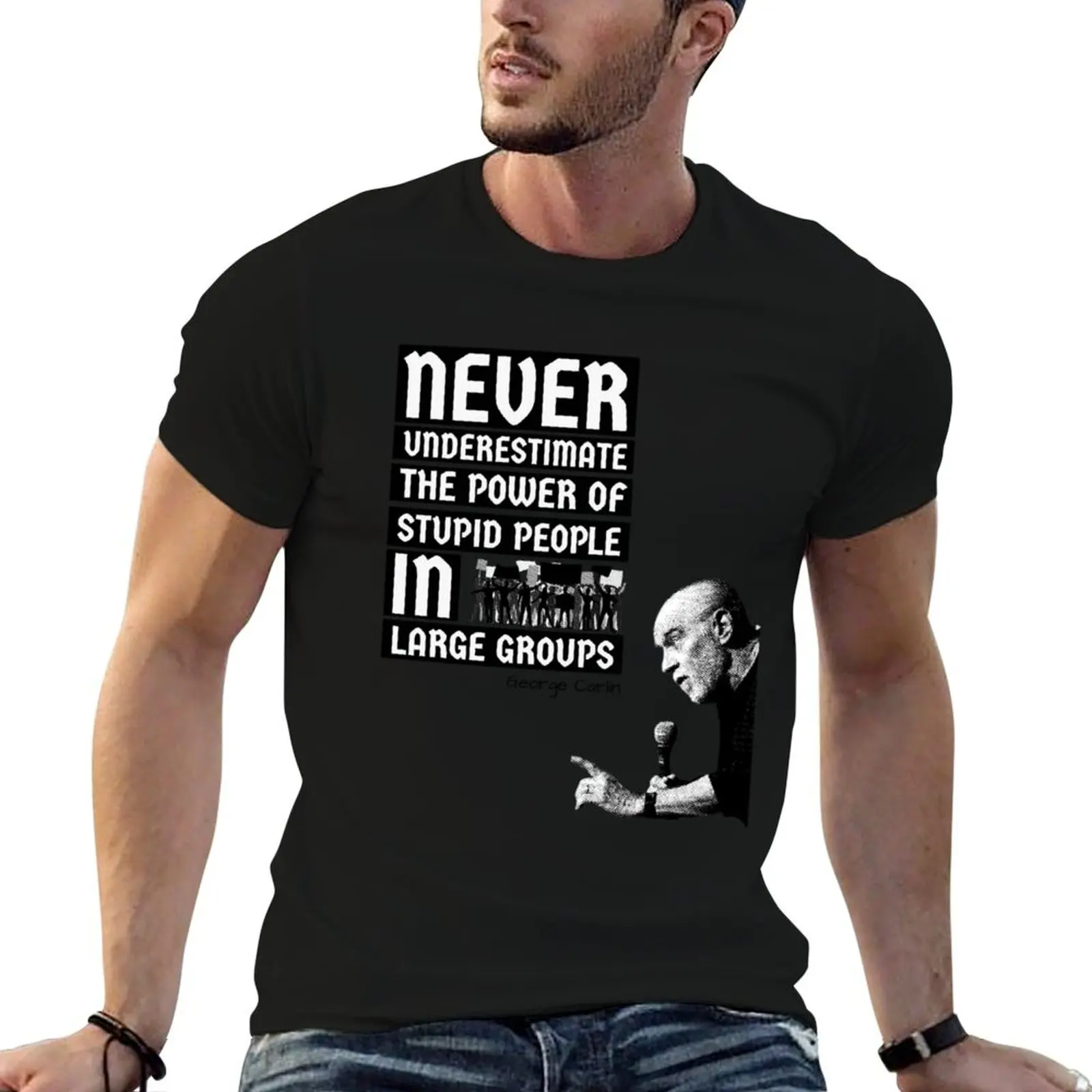 Grey George Carlin Never underestimate the power of stupid people T-Shirt blacks cute clothes mens graphic t-shirts funny