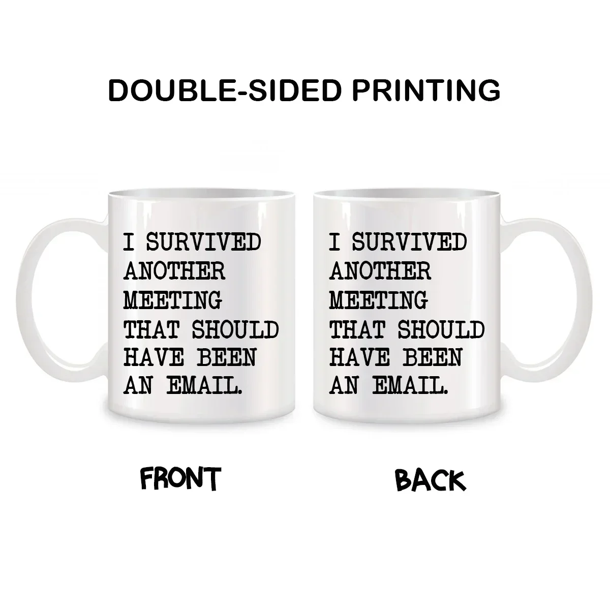 Sobreviví, otra reunión que debe han sido una tazas e-mail Regalos divertidos de cumpleaños y Navidad Novedad Tazas de café blan