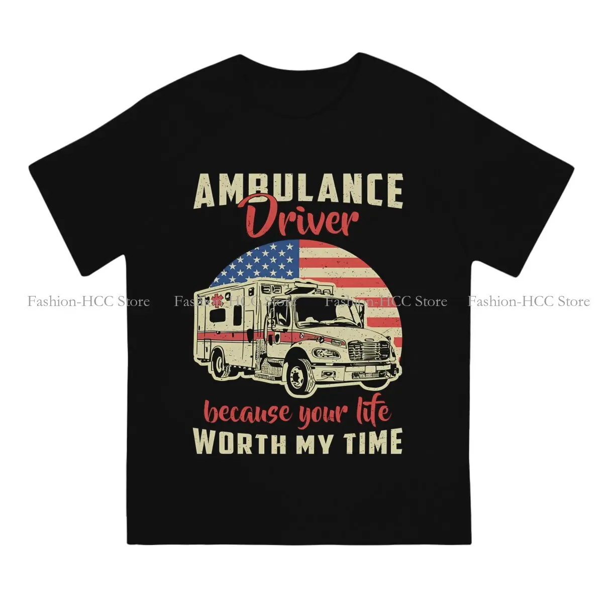 Ambulance Ambulances Crewneck TShirts Driver Because Your Life Emergency Job Distinctive Men's T Shirt Hipster 6XL