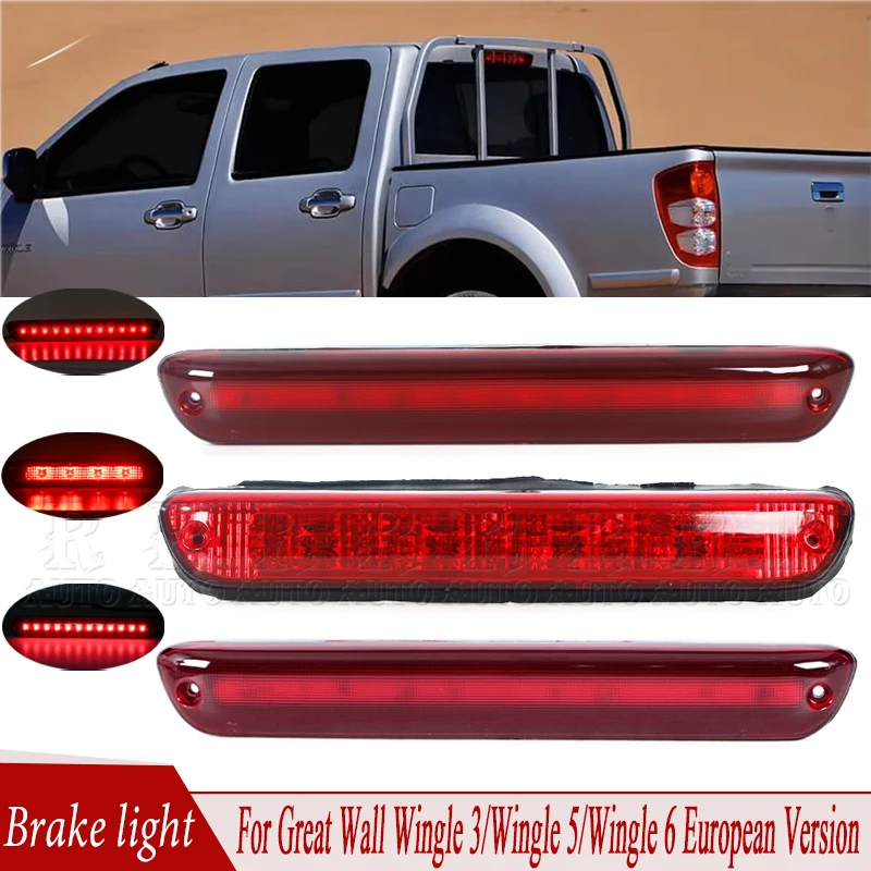 Luces LED halógenas para coche, tercera lámpara de freno trasera para Great Wall Wingle 3/Wingle 5/Wingle 6 V240 V200 STEED A5, versión europea para coche