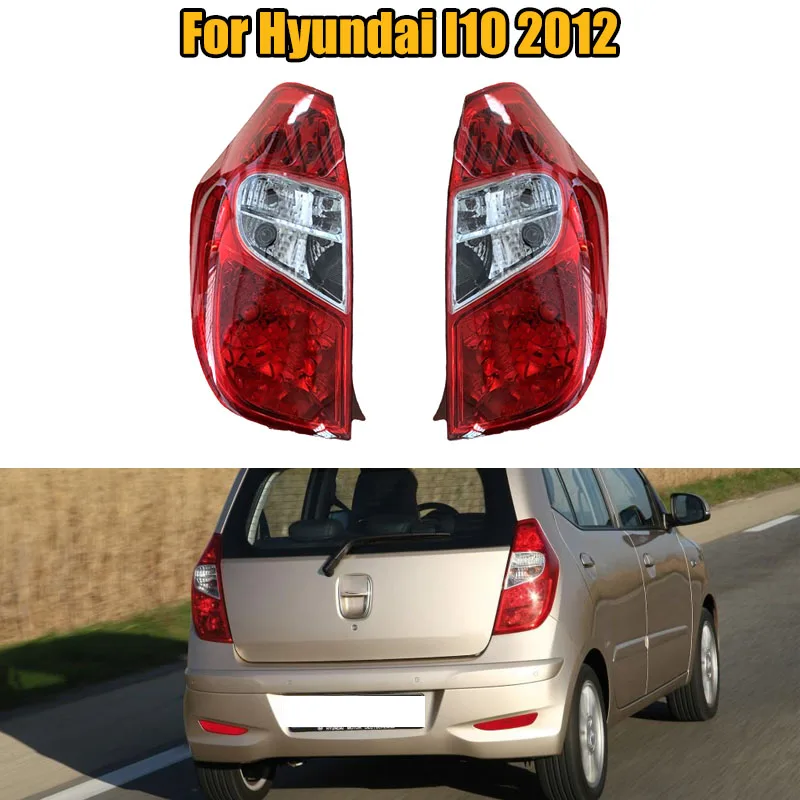 

924020X100 924010X100 Car Rear Bumper Fog Light Tail Light Brakelight Stop Light Indicator No Bulb For Hyundai I10 2012