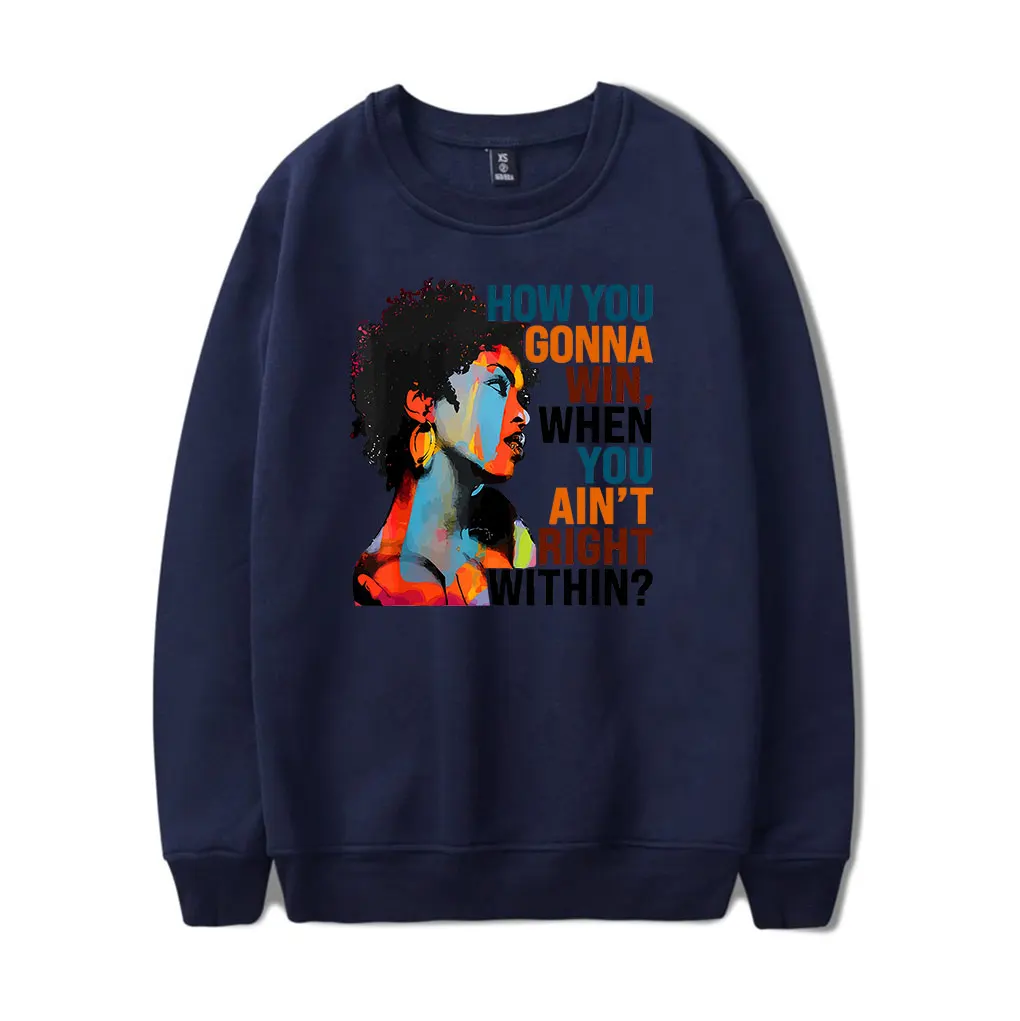 Lauryn Hill merch How You Gonna Win When You ain't Right Within Sweatshirt  Long Sleeve  Crewneck Sweatshirt Men Women  Pullover