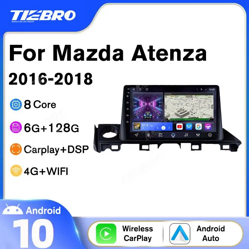 Tiebro 2DIN Android10 Car Radio For Mazda Atenza 2016-2018 8G+128G Car Stereo GPS Navigation Car Multimedia Player Android Auto