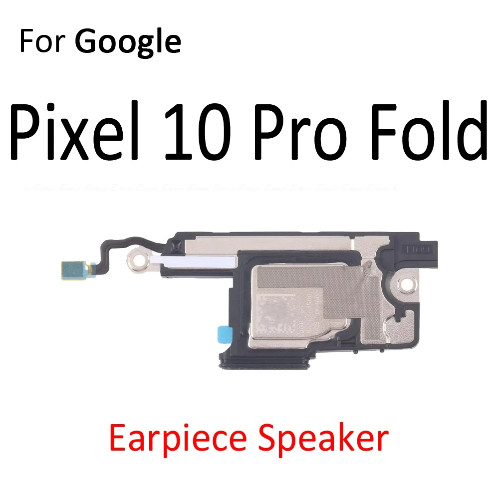 Loud Ringer Buzzer Earpiece Ear Speaker Repair Parts For Google Pixel 10 Pro XL 10a 9 Pro Fold 1 2