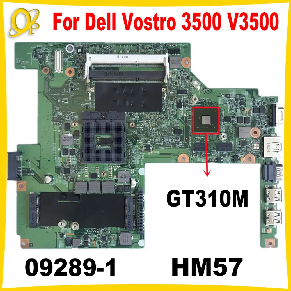 CN-0W79X4 0W79X4 W79X4 09289-1 Mainboard for Dell Vostro 3500 V3500 laptop motherboard HM57 DDR3 GT310M GPU DDR3 fully tested