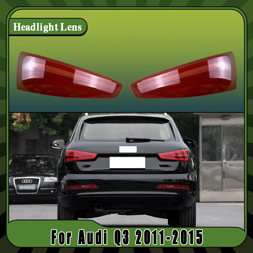 

Для Audi Q3 2011-2015 автомобильные аксессуары задний фонарь корпус задний фонарь крышка стоп-сигналы маска заменить оригинальный абажур