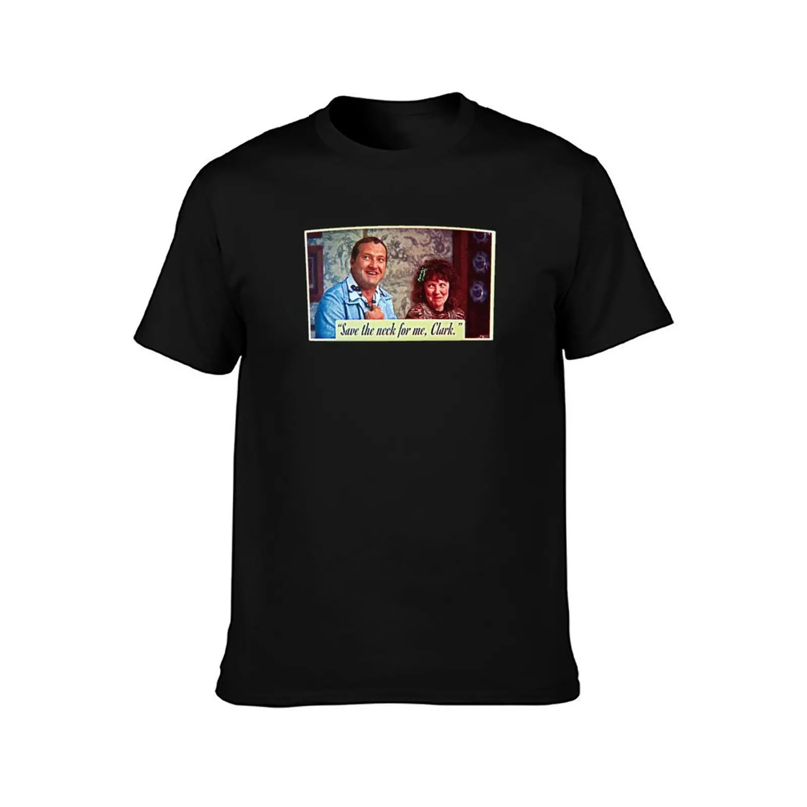 Save the neck for me, Clark / Christmas Vacation T-Shirt Standard Fit Solid Tee Shirt T-Shirt