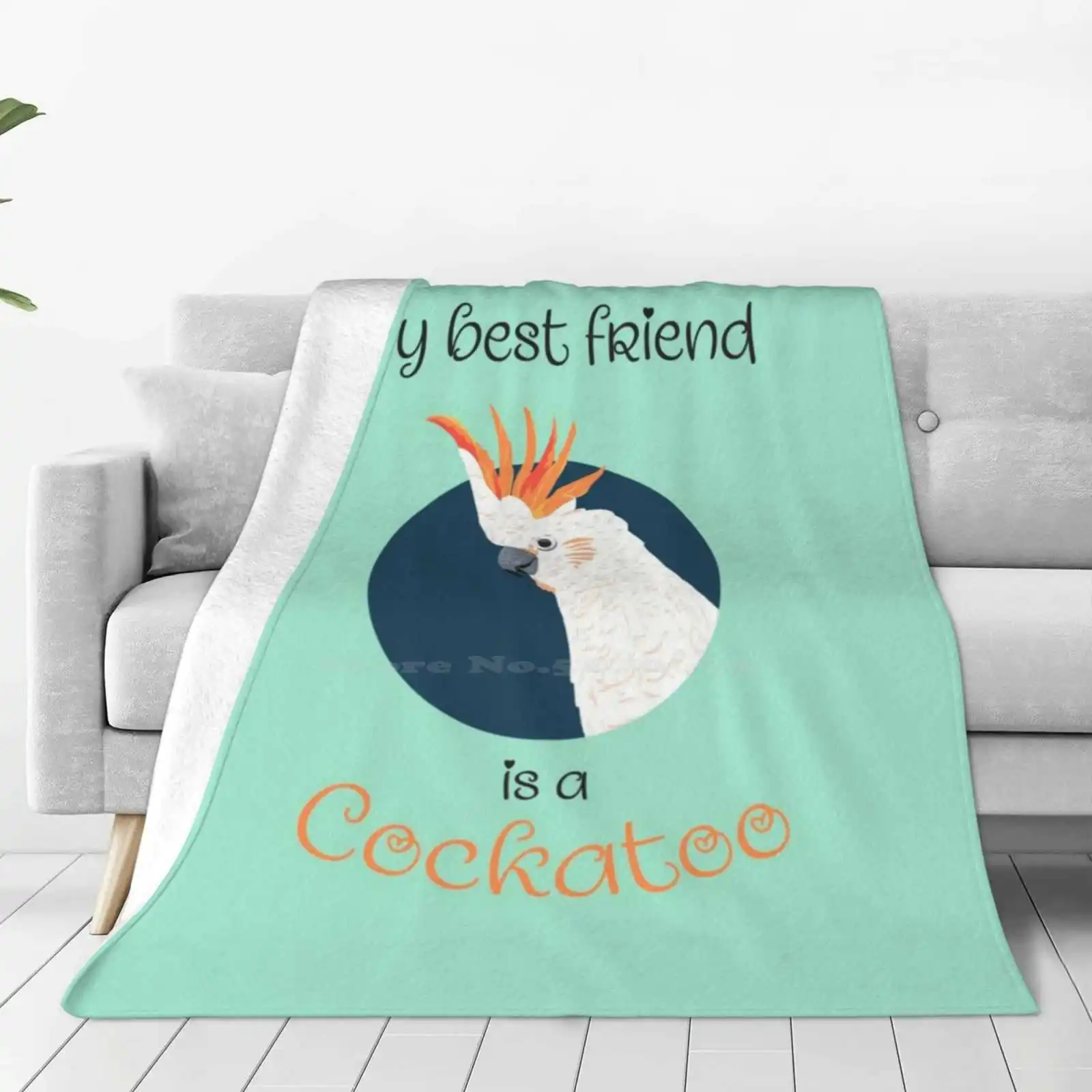 My Best Friend Is A Cockatoo Super Warm Soft Blankets Throw On Sofa/Bed/Travel My Best Friend Is A Cockatoo Zookeeper Geocreate