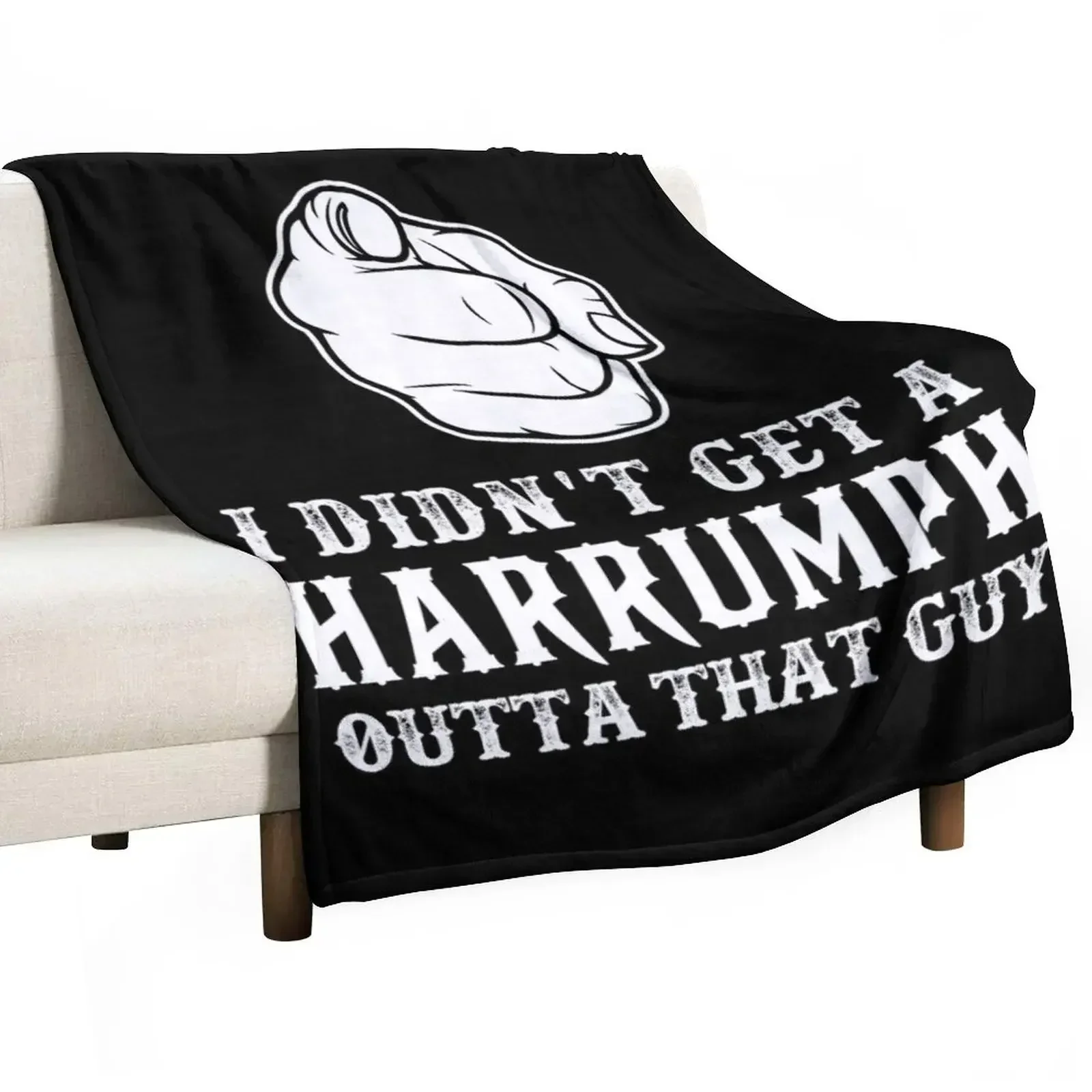 

I Didn't Get A Harrumph Outta That Guy Throw Blanket For Decorative Sofa Thermal Sofas Fashion Sofas Blankets