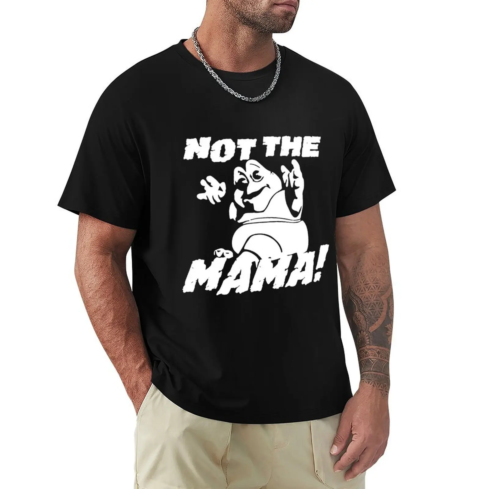Not The Mama Fitted T-Shirt Big Size Simple T-Shirt